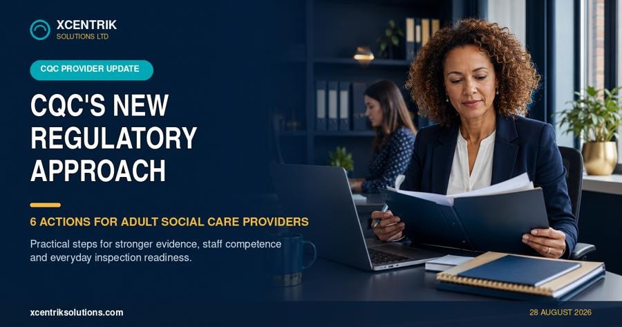 CQC's New Regulatory Approach: 6 Provider Actions